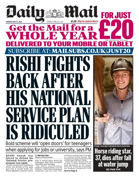 The headline on the front page of the Daily Mail reads: "Rishi fights back after his national service plan is ridiculed"