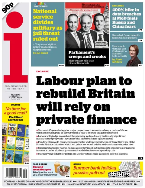 The headline on the front page of the i reads: "Labour plan to rebuild Britain will rely on private finance"