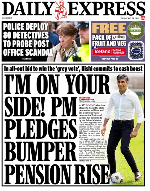 The front page of the Daily Express reads: "I'm on your side! PM pledges bumper pension rise". 